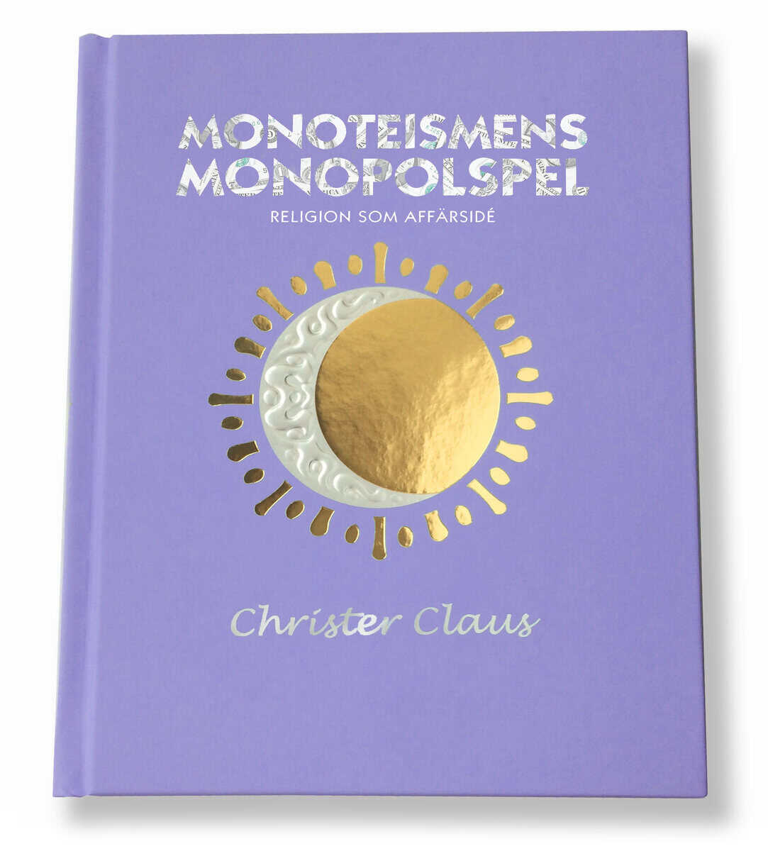 Christer Claus : Monoteismens monopolspel