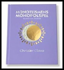 Christer Claus : Monoteismens monopolspel