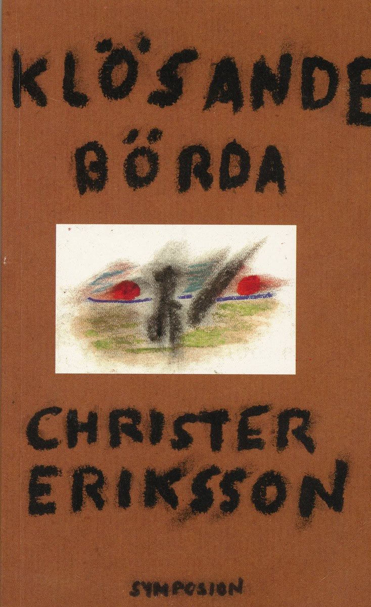 Christer Eriksson : Klösande börda