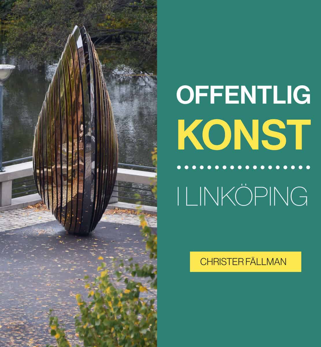 Christer Fällman : Offentlig konst i Linköping
