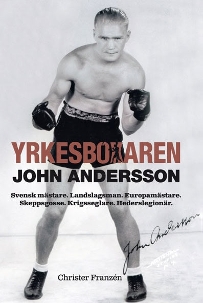 Christer Franzén : Yrkesboxaren John Andersson