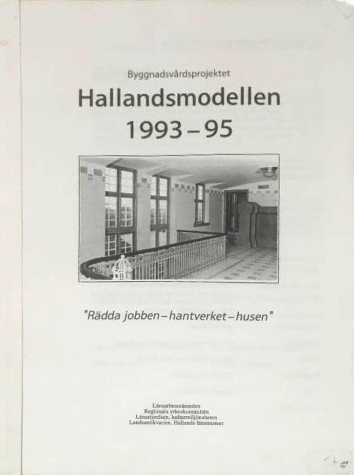 Christer Gustafsson : Byggnadsvårdsprojektet Hallandsmodellen 1993-95