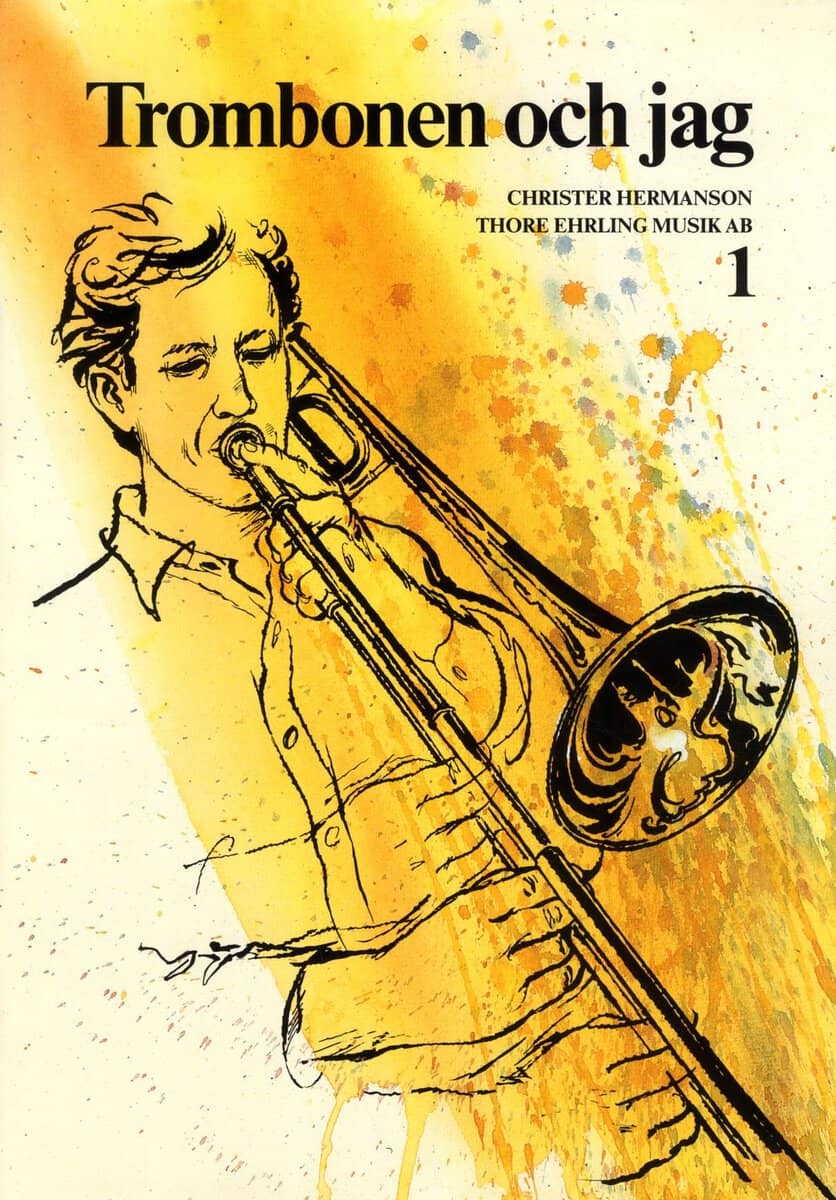 Christer Hermanson : Trombonen och jag 1