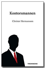 Christer Hermansson : Kontorsmannen