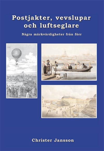 Christer Jansson : Postjakter, vevslupar och luftseglare