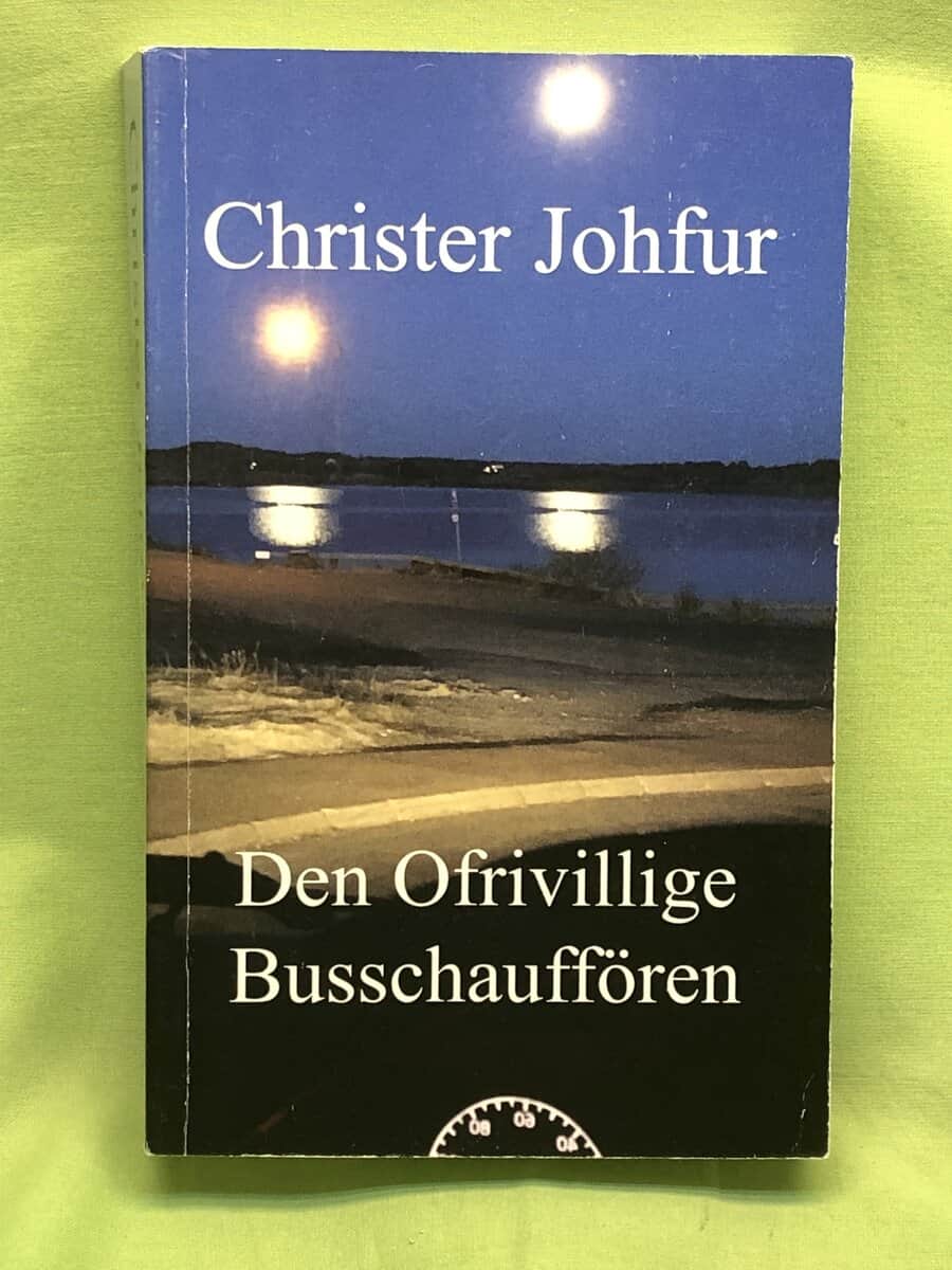 Christer Johfur : Den ofrivillige busschauffören första boken om David Lindegren