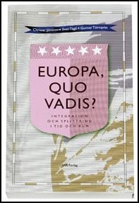 Christer Jönsson : Europa, quo vadis?