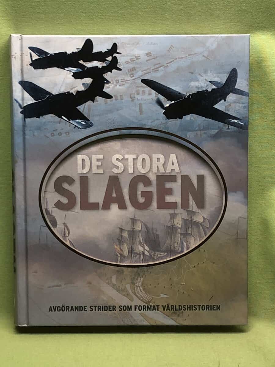Christer Jörgensen : De stora slagen - avgörande strider som format världshistorien