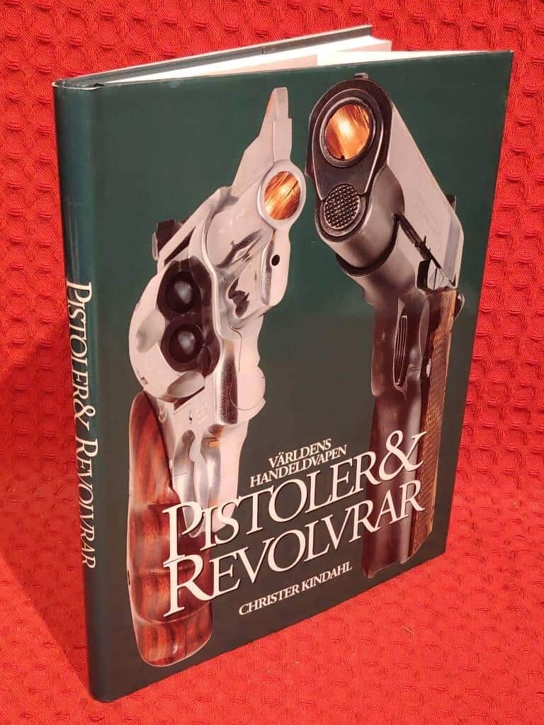 Christer Kindahl : Pistoler & revolvrar