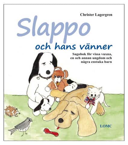 Christer Lagergren : Slappo och hans vänner