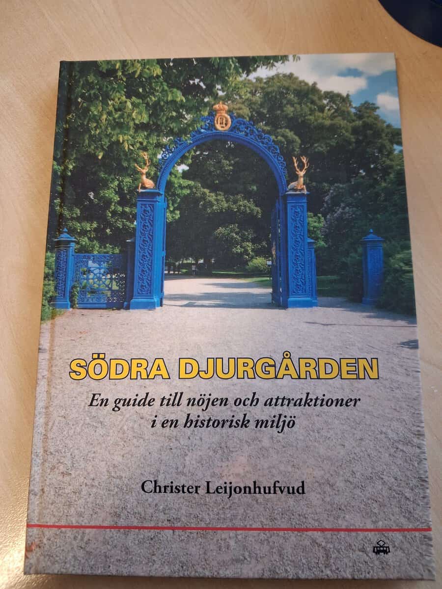 Christer Leijonhufvud : Södra Djurgården : en guide till nöjen och attraktioner i en historisk miljö