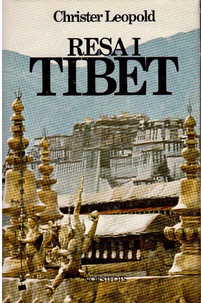 Christer Leopold : Resa i Tibet