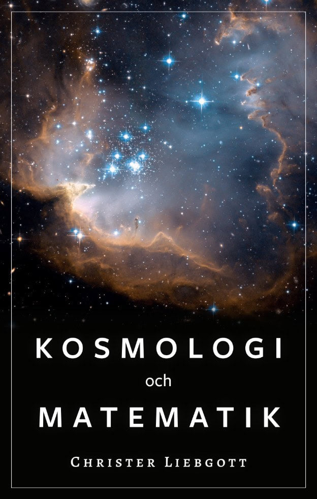 Christer Liebgott : Kosmologi och matematik