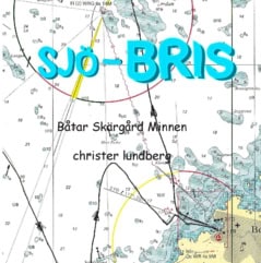Christer Lundberg : Sjö-Bris : båtar, skärgård, minnen