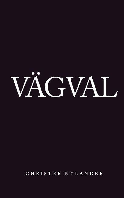 Christer Nylander : Vägval