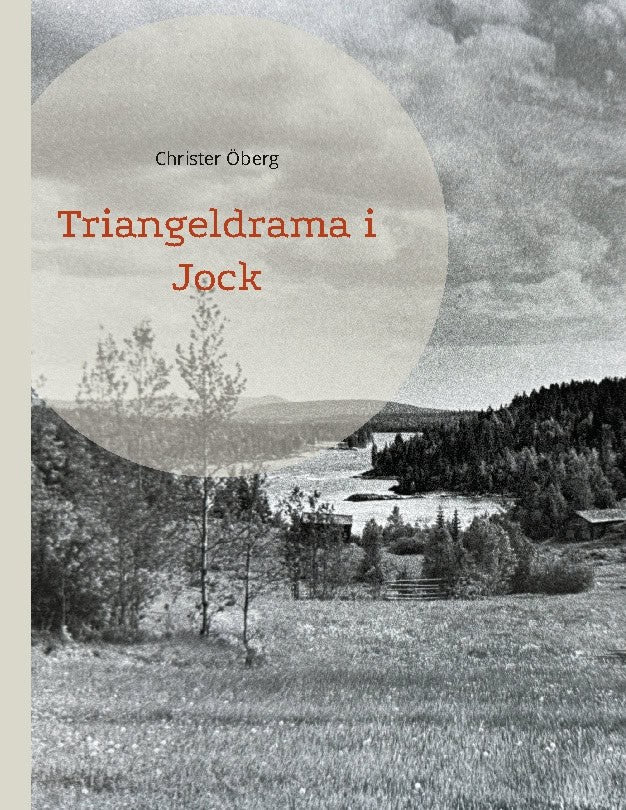 Christer Öberg : Triangeldrama i Jock