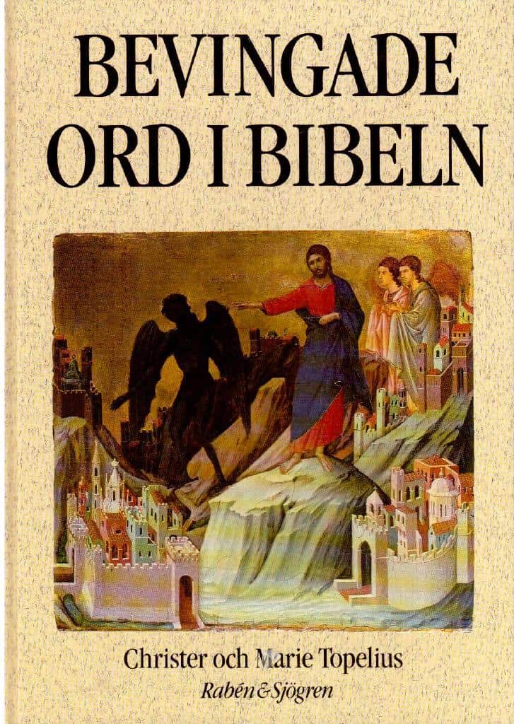 Christer och Marie Topelius : Bevingade ord i Bibeln