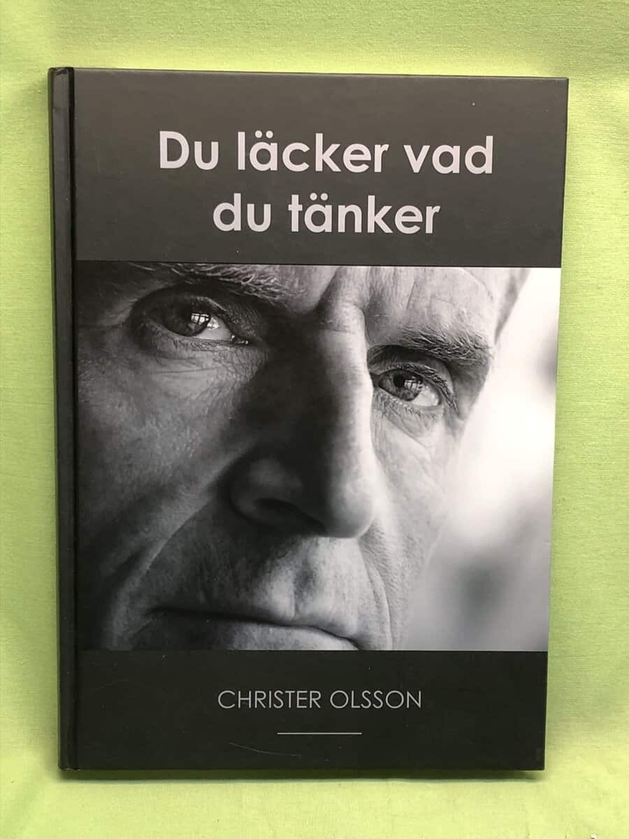 Christer Olsson : Du läcker vad du tänker