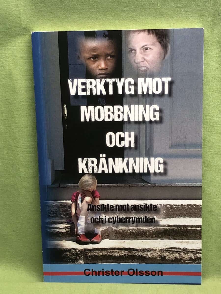 Christer Olsson : Verktyg mot mobbning och kränkning