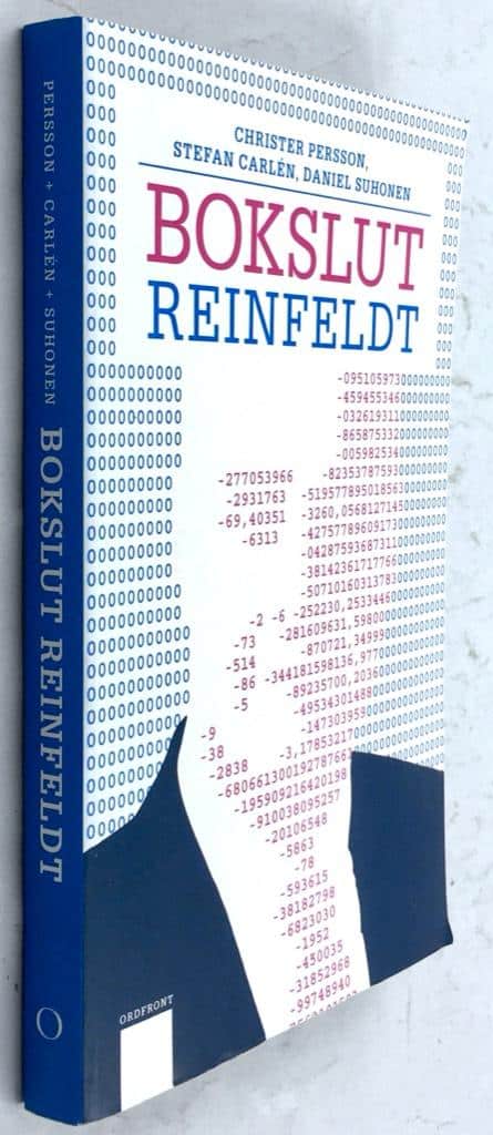 Christer Persson ; Stefan Carlén ; Daniel Suhonen : Bokslut Reinfeldt