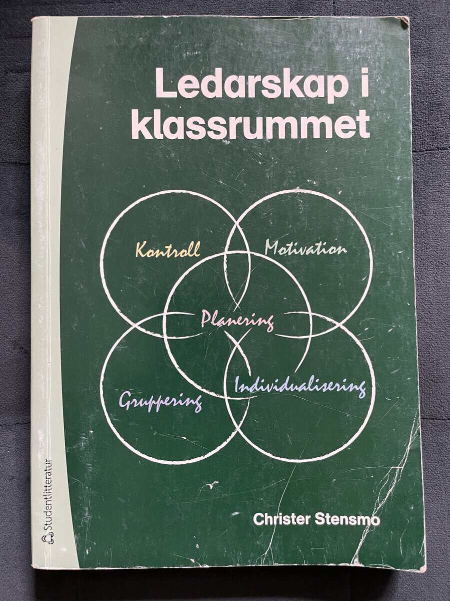 Christer Stensmo : Ledarskap i klassrummet