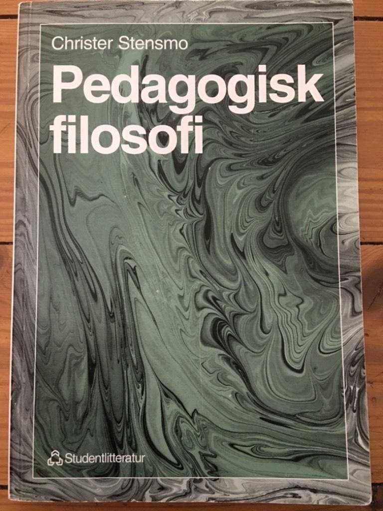 Christer Stensmo : Pedagogisk filosofi