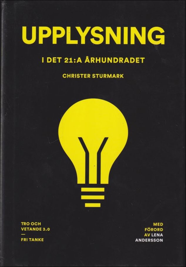 Christer Sturmark : Upplysning i det 21:a århundradet