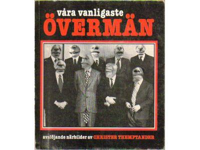 Christer Themptander : Våra vanligaste övermän. I avslöjande närbilder