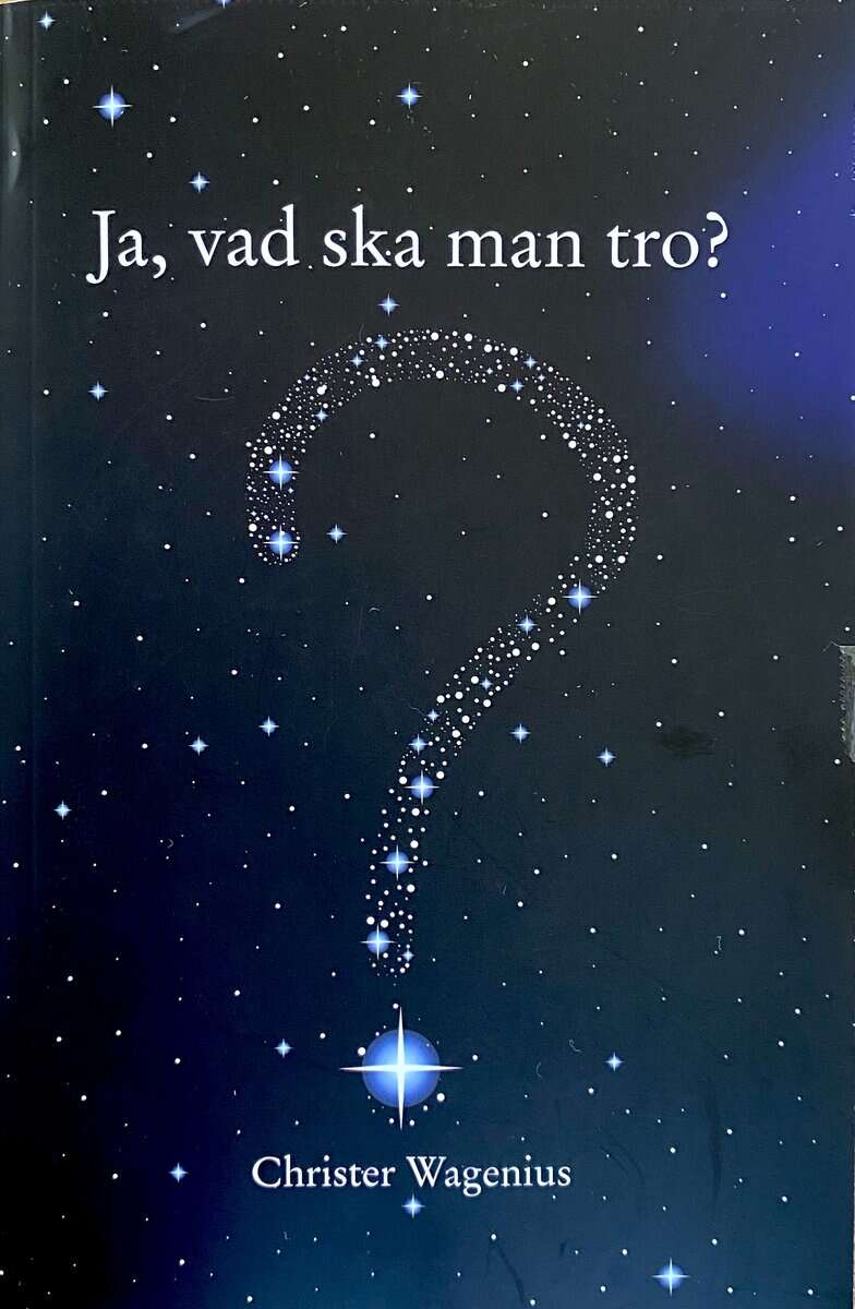 Christer Wagenius : Ja,vad ska man tro?
