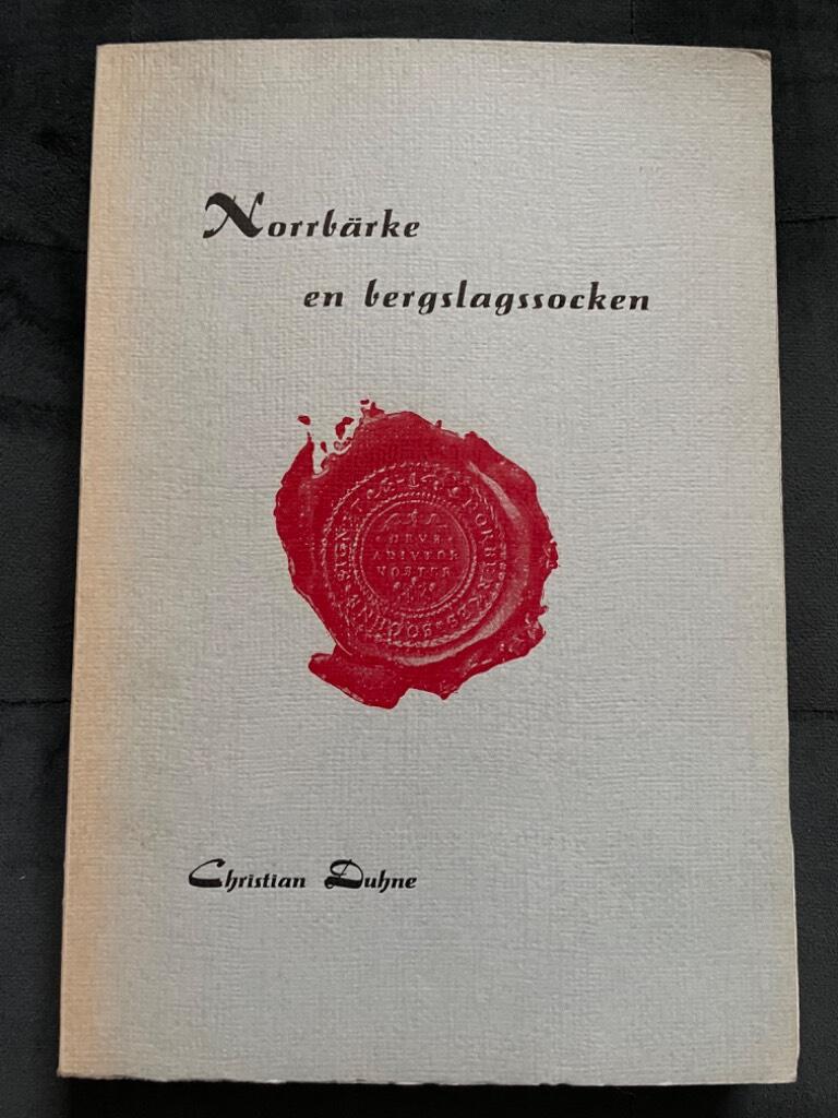 Christian Duhne : Norrbärke. En bergslagssocken.
