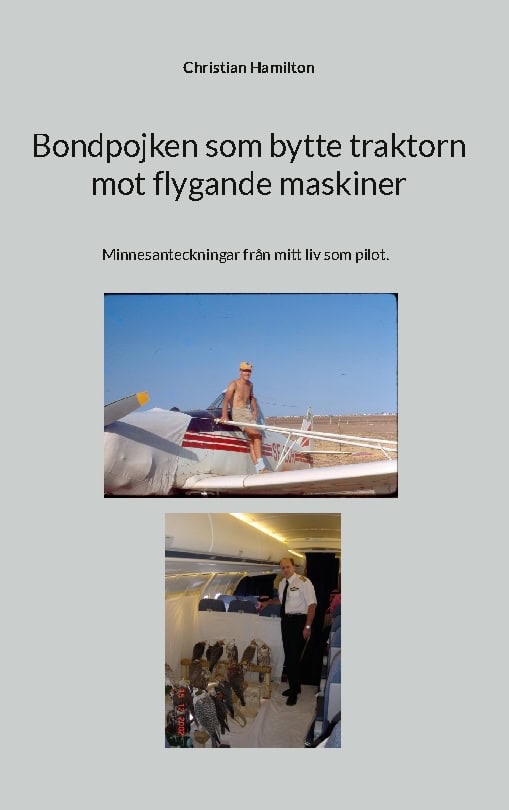 Christian Hamilton : Bondpojken som bytte traktorn mot flygande maskiner