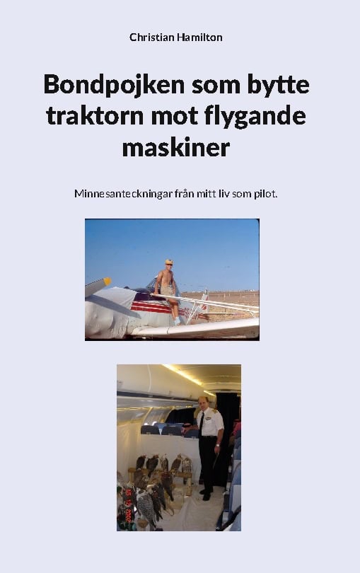 Christian Hamilton : Bondpojken som bytte traktorn mot flygande maskiner