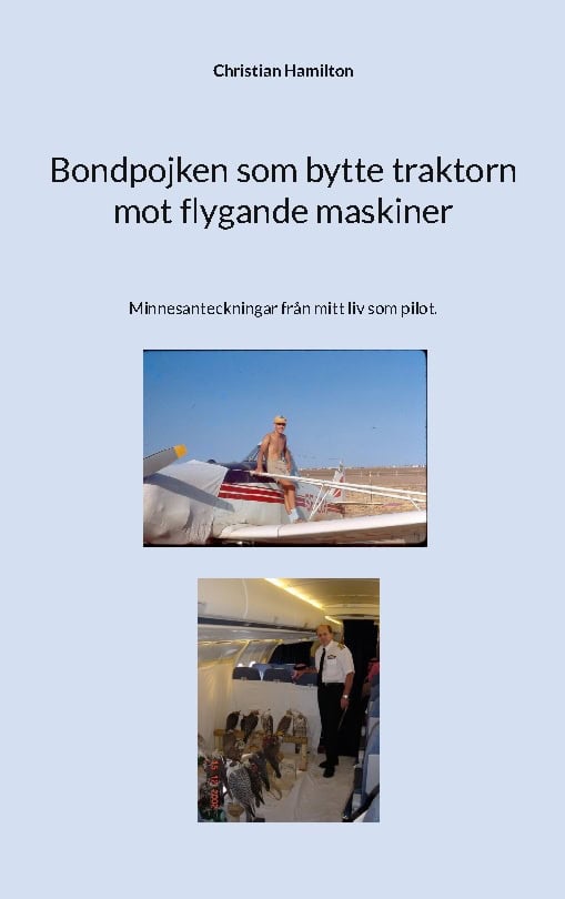 Christian Hamilton : Bondpojken som bytte traktorn mot flygande maskiner