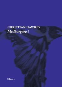 Christian Hawkey : Medborgare i