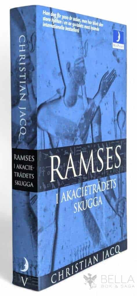 Christian Jacq : I Akacieträdets skugga - Ramses - Bok 5