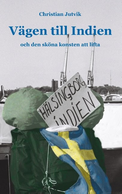 Christian Jutvik : Vägen till Indien