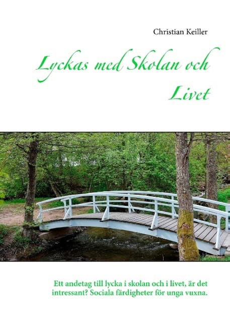 Christian Keiller : Lyckas med skolan och livet