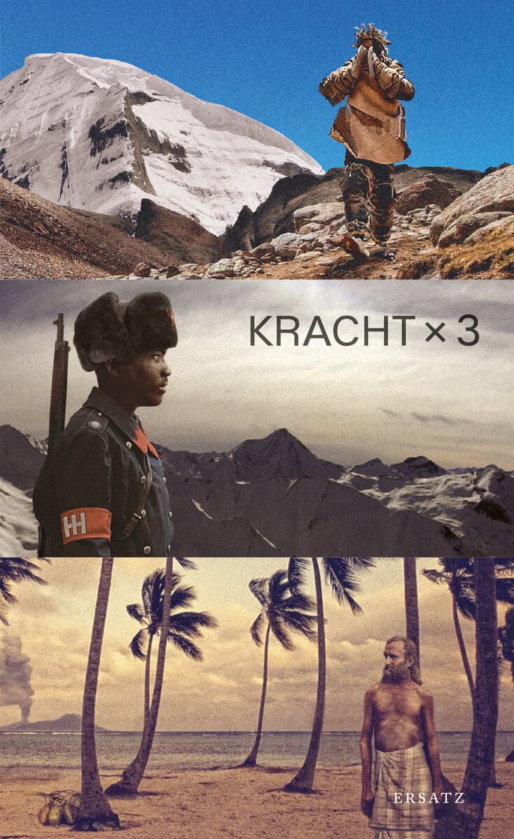 Christian Kracht : Kracht x 3. 1979 ; Jag kommer vara här i solsken och i skugga ; Imperium