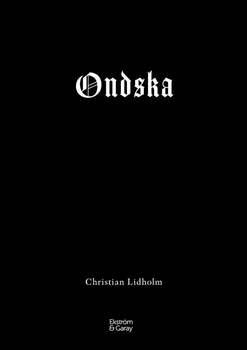 Christian Lidholm : Ondska
