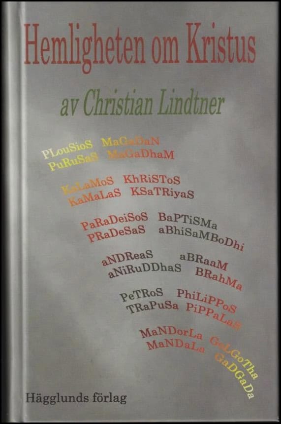 Christian Lindtner : Hemligheten om Kristus