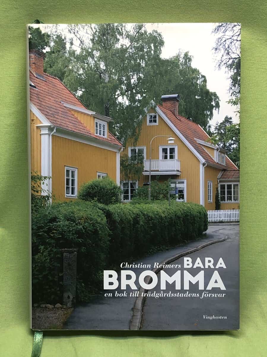 Christian Reimers : Bara Bromma, en bok till trädgårdsstadens försvar
