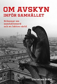 Christian Ståhl : Om avskyn inför samhället