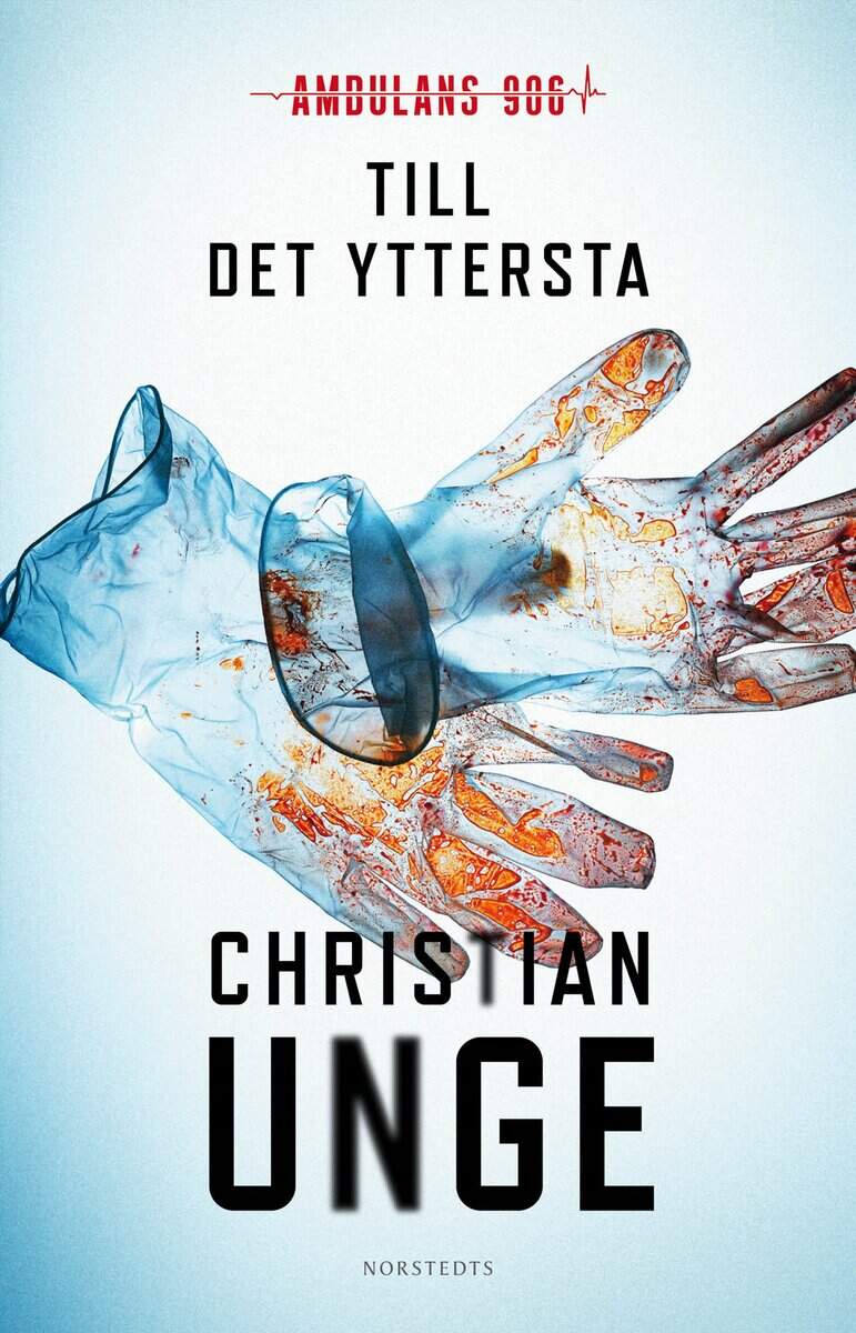 Christian Unge : Till det yttersta