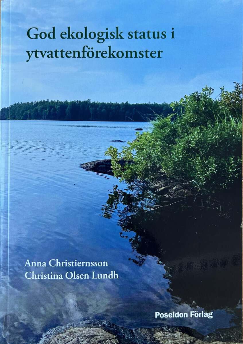 Christiernsson, Anna ; Olsen Lundh, Christina : God ekologisk status i ytvattenförekomster