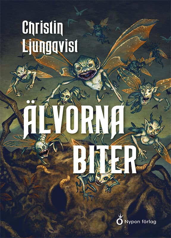 Christin Ljungqvist : Älvorna biter