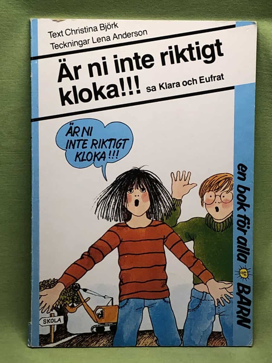 Christina Björk : Är ni inte riktigt kloka!!!