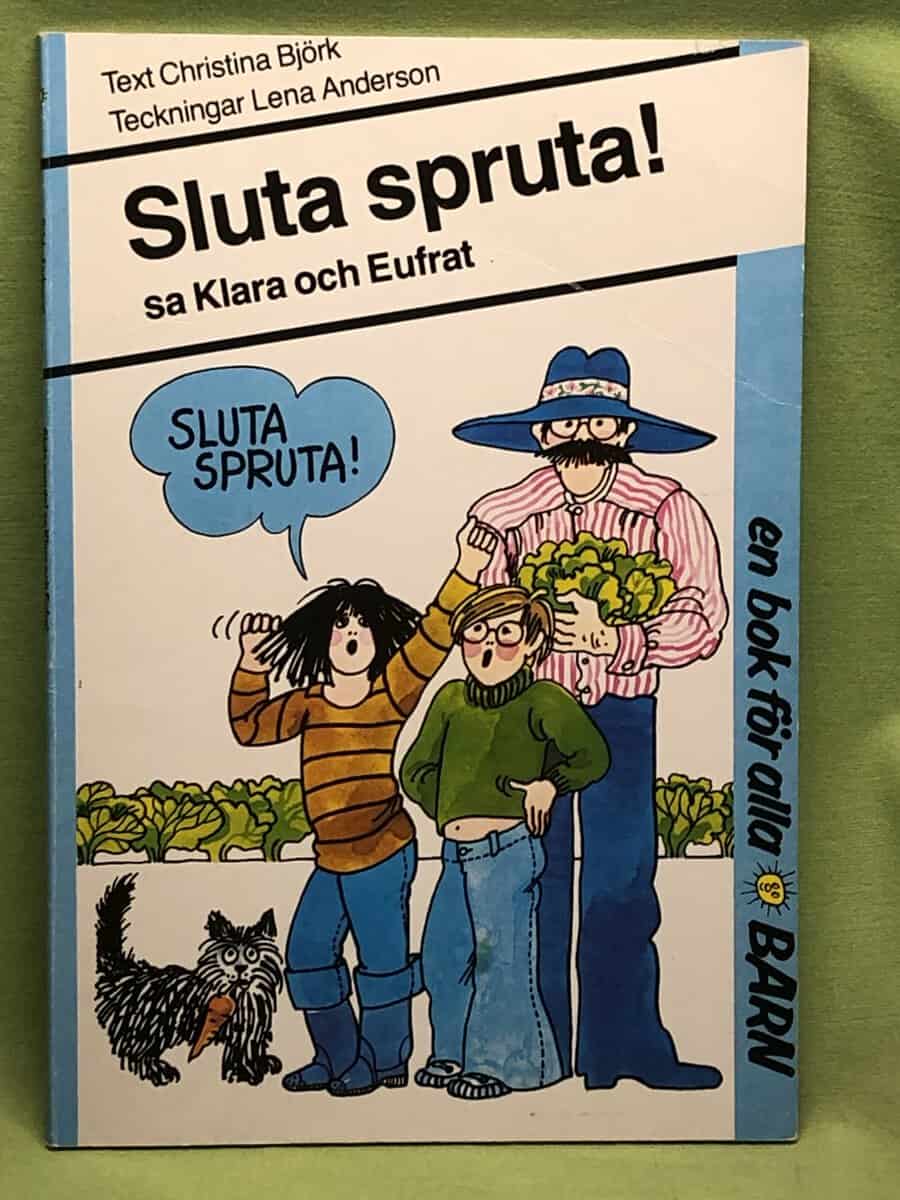 Christina Björk : Sluta spruta!