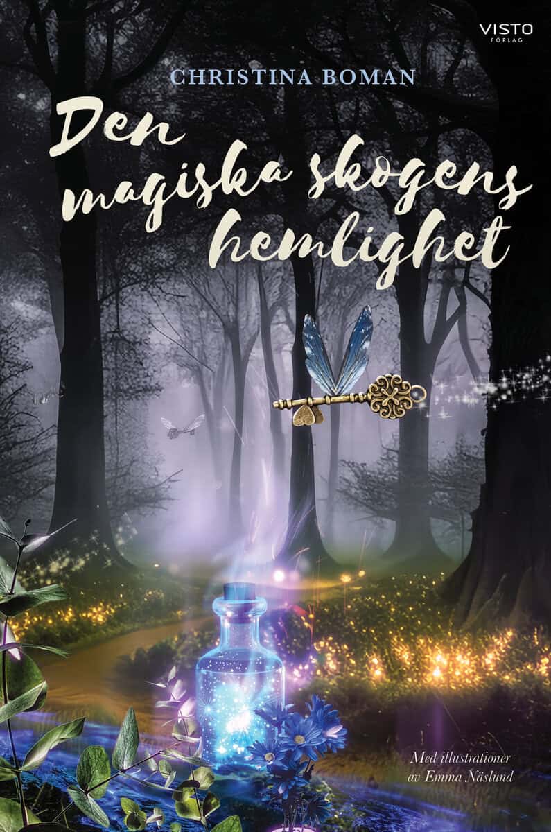 Christina Boman : Den magiska skogens hemlighet