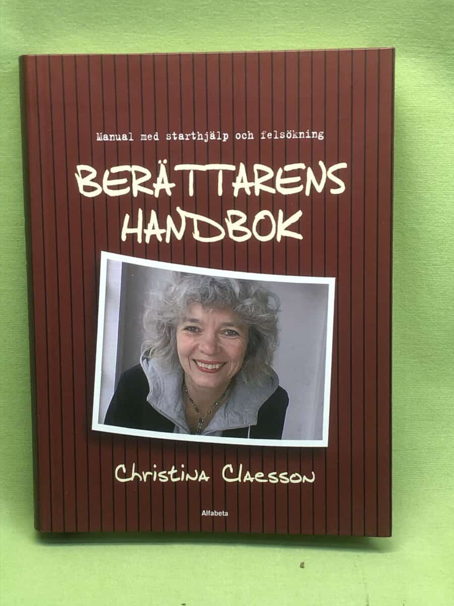 Christina Claesson : Berättarens handbok [manual med starthjälp och felsökning]
