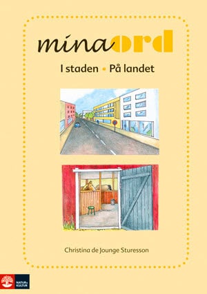 Christina de Jounge Sturesson : Mina ord. I staden, på landet